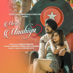 Listen to Mere Maahiya song with lyrics from Shivam Arya