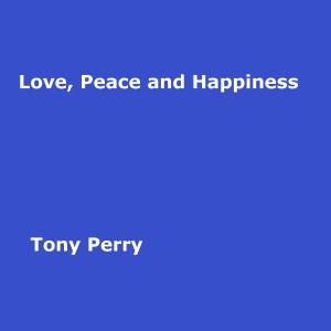 Tony Perry的專輯Love, Peace and Happiness