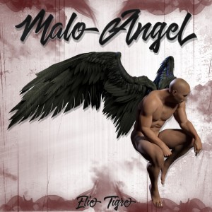 Dengarkan lagu Malo Angel (Explicit) nyanyian Elie Tigre dengan lirik