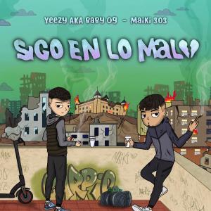 Sigo en lo malo (feat. MAIKI) (Explicit)