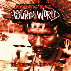 Album Encounters of the Fourth World from Airto Moreira