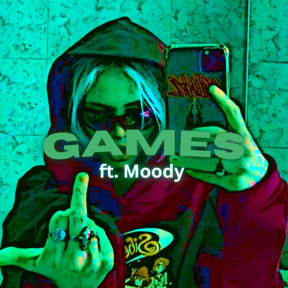 Games (feat. Moody) (Explicit)