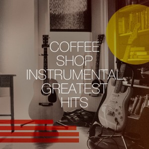 Coffee Shop Instrumental Greatest Hits