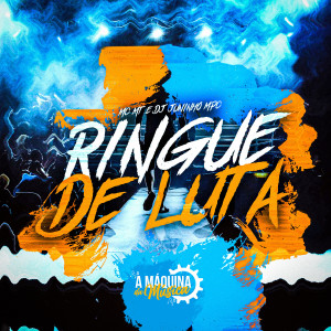Dengarkan lagu Ringue de Luta (Explicit) nyanyian MC MT dengan lirik