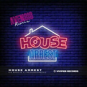 Kid Massive的專輯House Arrest (Avensis Remix)