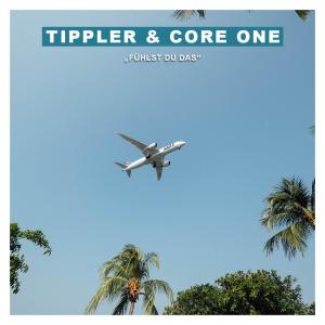 ดาวน์โหลดและฟังเพลง Fühlst du das (feat. Core One) (Explicit) พร้อมเนื้อเพลงจาก Tippler