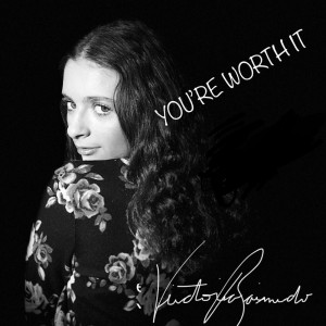 收听Victoria Raimundo的You're Worth It歌词歌曲