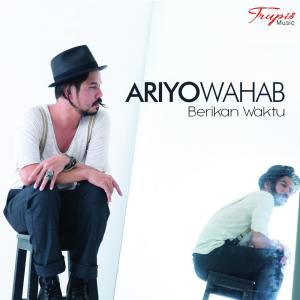 收听Ariyo Wahab的Berikan Waktu歌词歌曲