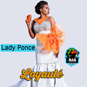 Listen to Loyauté song with lyrics from Lady Ponce