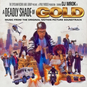 DJ Mrok的专辑A Deadly Shade Of Gold