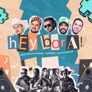 ดาวน์โหลดและฟังเพลง Hey Bora พร้อมเนื้อเพลงจาก Diego Franco & Rafael