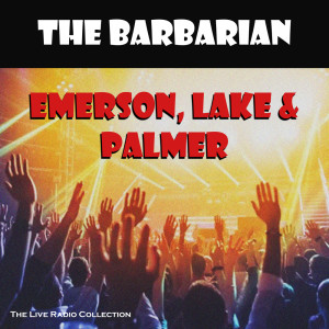 Emerson, Lake & Palmer的专辑The Barbarian (Live)