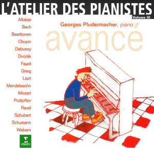 Georges Pludermacher的專輯L'atelier des pianistes, vol. 3 : Avancé