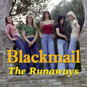 The Runaways的專輯Blackmail