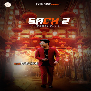 Dengarkan Sach 2 lagu dari Kamal Khan dengan lirik