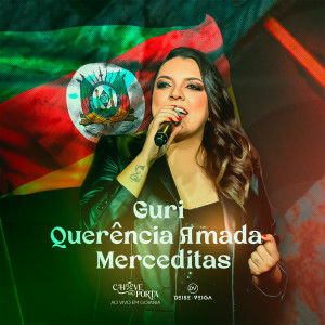 Listen to Guri / Querência Amada / Merceditas (Chave da Porta, Ao Vivo em Goiânia) song with lyrics from Deise Veiga