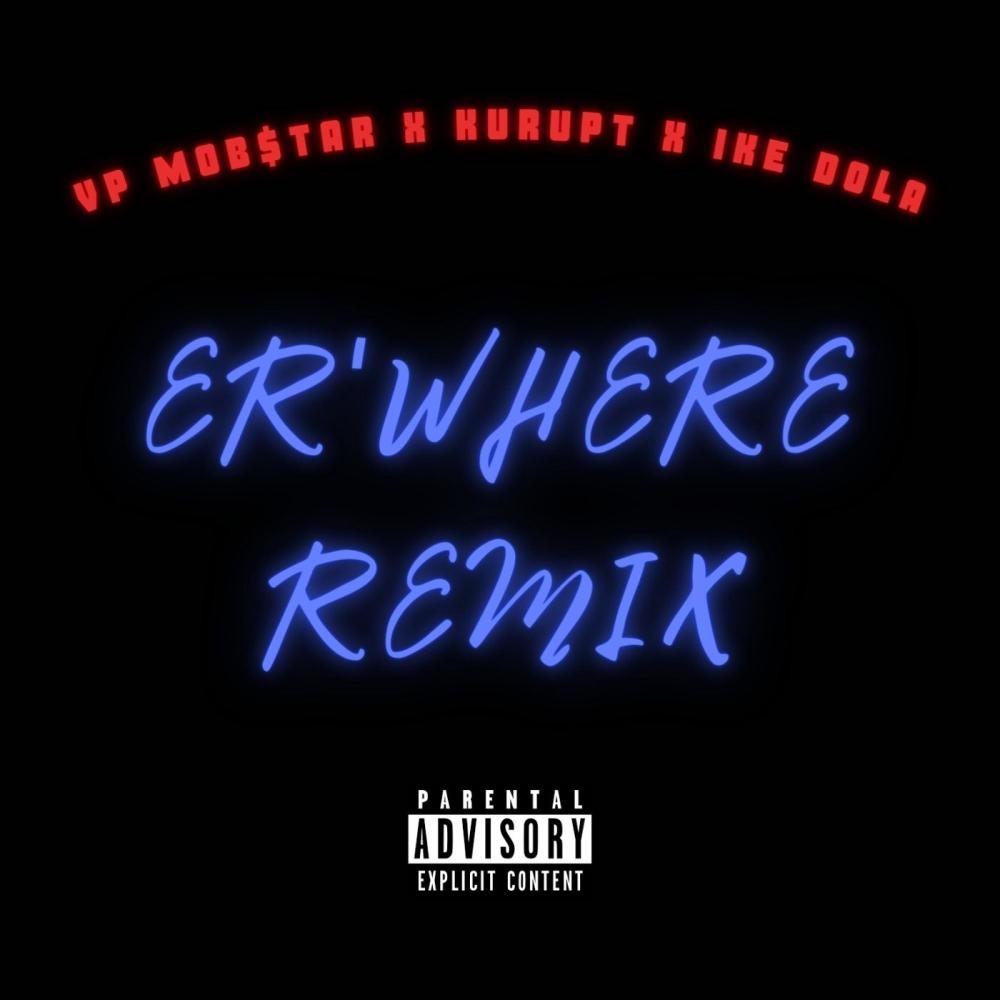 Er'Where II (feat. Kurupt, Tha Dogg Pound, Ike Dola & Hollywood Bangers) (Explicit)