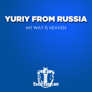 Listen to My Way Is Heaven song with lyrics from Yuriy From Russia