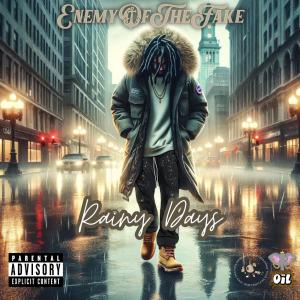 Ronny Dewwy的專輯Rainy Days (feat. Enemy Of The Fake) [Explicit]