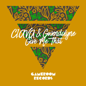 Ciava的專輯Give Me That