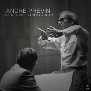 Andre Previn的專輯André Previn, Vol. 8: Blame It On My Youth