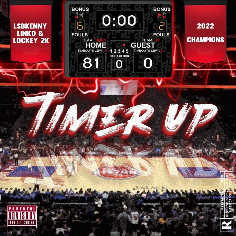 Timer Up (feat. Lockey 2k & Linko) (Explicit)