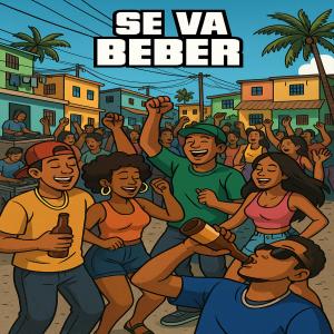 Arnold Produce的專輯Se Va Beber (feat. DogDog)