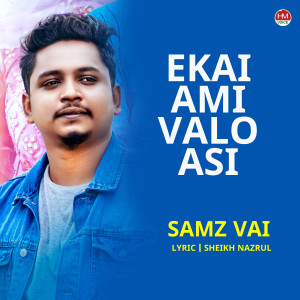 Album Ekai Ami Valo Asi from Samz Vai