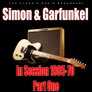 อัลบัม In Session 1965-70 - Part One (Live) ศิลปิน Simon & Garfunkel