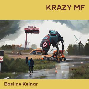 Album Krazy Mf (Explicit) from basline keinar