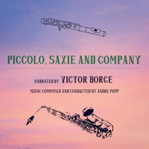 The Adventures of Piccolo, Saxie and Company