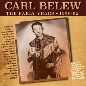 Album The Early Years 1956-62 from Carl Belew
