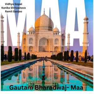 Album Maa (feat. Vidhya Gopal, Kanika Shrivastava & Ramil Ganjoo) oleh Vidhya Gopal