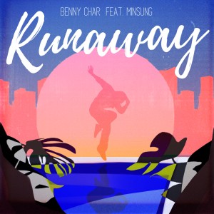 Dengarkan Runaway lagu dari 베니차 dengan lirik