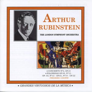 收聽Arthur Rubinstein的Polonesas Polonaise Fantaisie, No.14 en La Bemol Mayor, Op.61歌詞歌曲