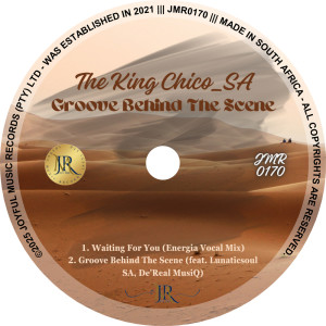 收聽The King Chico_SA的Groove Behind the Scene歌詞歌曲
