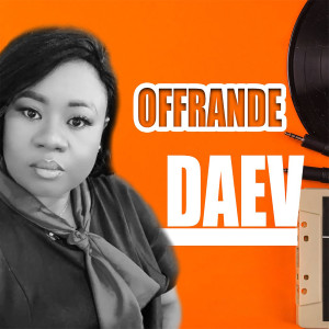Listen to Offrande song with lyrics from Daev