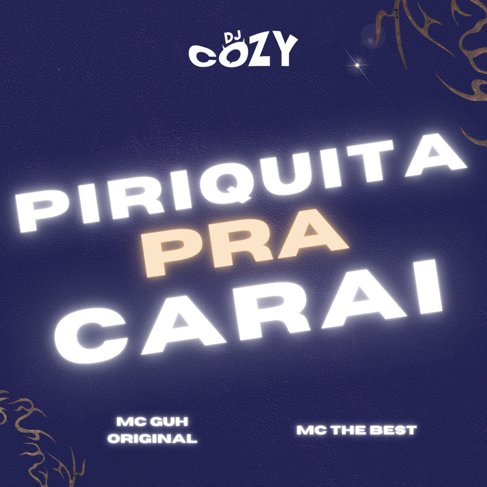 Piriquita Pra Carai (Explicit)