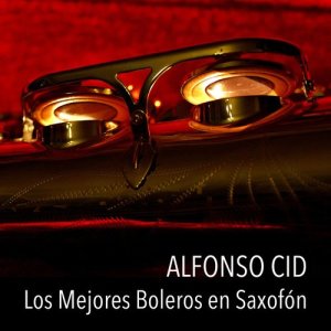 收聽Alfonso Cid的Bésame Mucho (Saxofón)歌詞歌曲