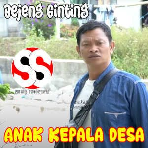 อัลบัม Anak Kepala Desa ศิลปิน Bejeng Ginting