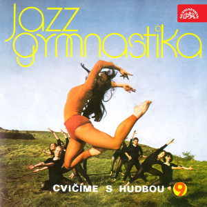 Album Cvičíme s hudbou č. 9 - Jazzgymnastika from ORM