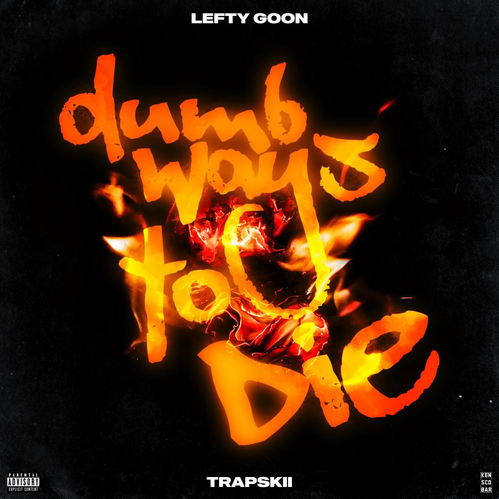 Dumb Ways To Die (feat. Trapskii) (Explicit)