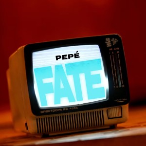 Pepe的專輯Fate
