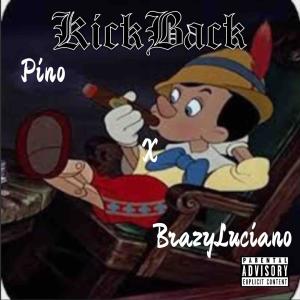 KickBack (feat. Brazy Luciano) (Explicit)