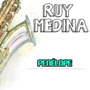 收聽Ruy Medina的Penélope歌詞歌曲