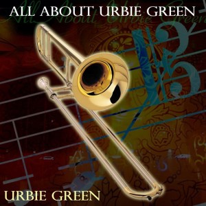 Album All About Urbie Green from Urbie Green