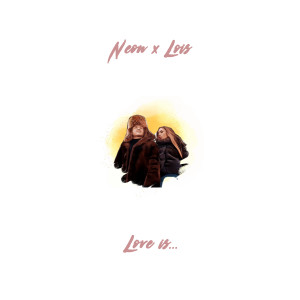 Album Love Is... from Neon
