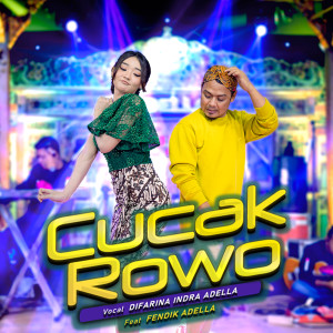 Dengarkan Cucak Rowo lagu dari Difarina Indra Adella dengan lirik