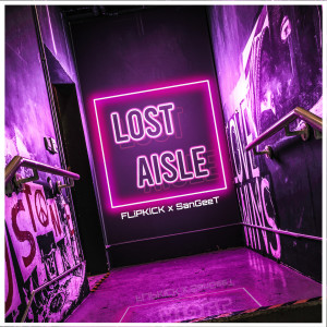 Listen to Lost Aisle song with lyrics from FLiPKiCK