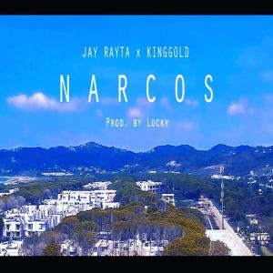 Album N a r c o s (feat. KingGold) from Jay Rayta